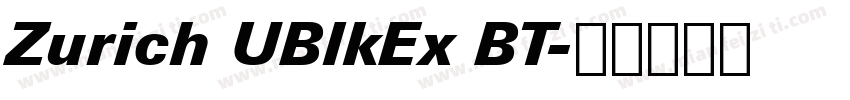 Zurich UBlkEx BT字体转换